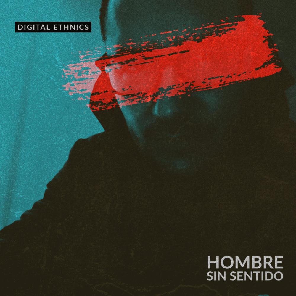 Hombre Sin Sentido (Explicit)