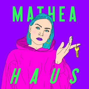 ดาวน์โหลดและฟังเพลง Haus พร้อมเนื้อเพลงจาก Mathea