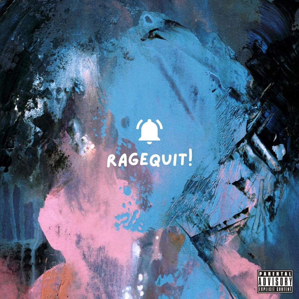 Ragequit! (Explicit)