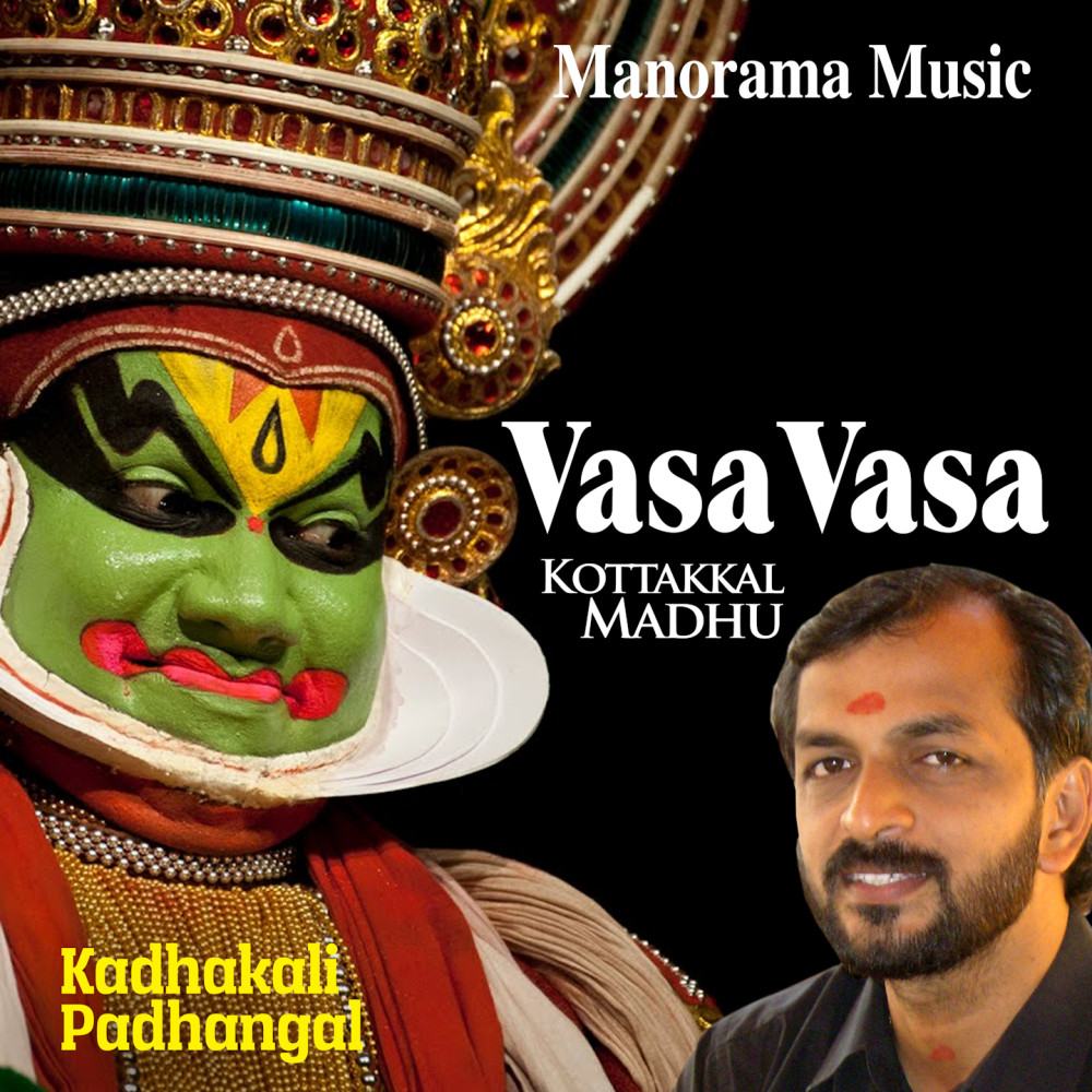 Vasa Vasa (From "Kadhakali Padhangal, Vol. 2")