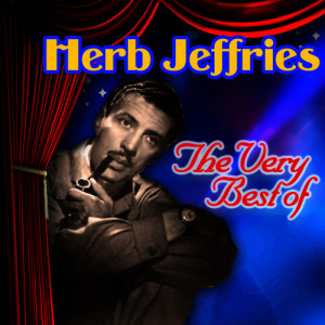 ดาวน์โหลดและฟังเพลง Say It Isn`t So พร้อมเนื้อเพลงจาก HERB JEFFRIES