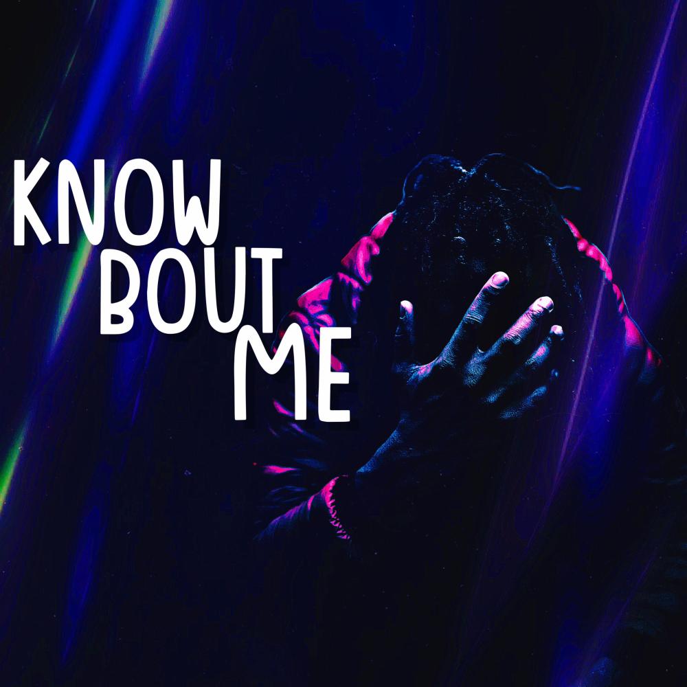 Know Bout Me (Explicit)