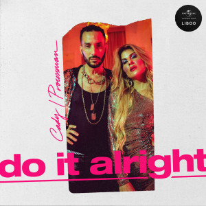 ดาวน์โหลดและฟังเพลง Do It Alright พร้อมเนื้อเพลงจาก Cady