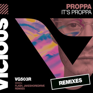 Listen to It's Proppa (Flash Remix) song with lyrics from Proppa