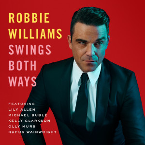 收听Robbie Williams的Swings Both Ways歌词歌曲