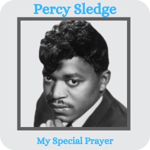 อัลบัม My Special Prayer ศิลปิน Percy Sledge