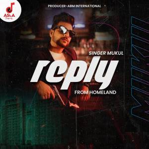 Listen to Reply (From "Homeland") song with lyrics from Mukul