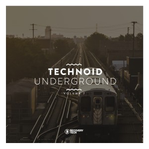 อัลบัม Technoid Underground, Vol. 7 ศิลปิน Various Artists