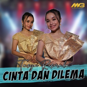 Dengarkan Cinta Dan Dilema lagu dari Tasya Rosmala dengan lirik