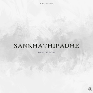 Listen to Sankhathipadhe song with lyrics from Basil Eldow