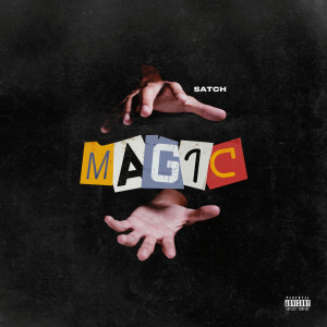 Album Magic (Explicit) from SATCH