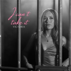 Victoria的專輯I Can't Take It (Explicit)