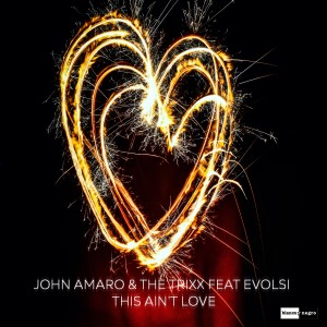 收聽John Amaro的This Ain't Love歌詞歌曲