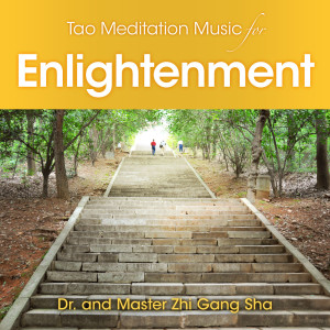อัลบัม Tao Meditation Music for Enlightenment ศิลปิน Dr. & Master Zhi Gang Sha