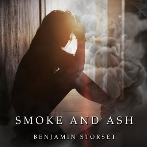 Smoke and Ash dari Benjamin Storset