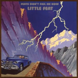 ดาวน์โหลดและฟังเพลง Feats Don't Fail Me Now พร้อมเนื้อเพลงจาก Little Feat