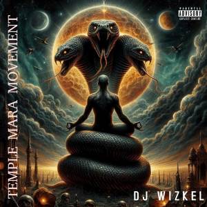Dj Wizkel的專輯TEMPLE MARA MOVEMENT