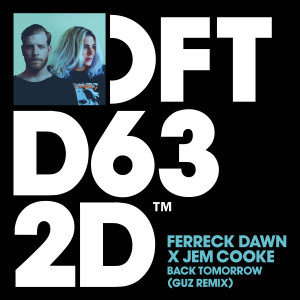 收聽Ferreck Dawn的Back Tomorrow (GUZ Extended Remix)歌詞歌曲