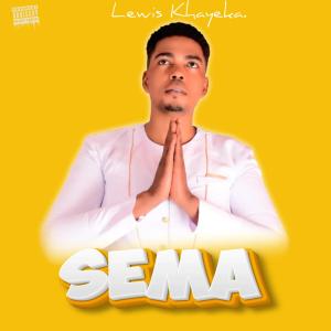 อัลบัม Sema (feat. Diamond Platnumz) ศิลปิน Lewis Khayeka
