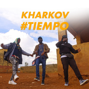 收听Kharkov的Tiempo (Explicit)歌词歌曲