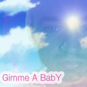Listen to Gimme a BabY (Explicit) song with lyrics from Lil Young Big