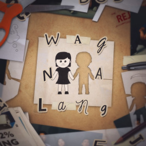 Listen to Wag Na Lang song with lyrics from Drive of Daydreams