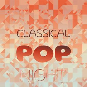 Various Artists的專輯Classical Pop Night