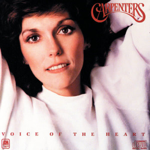 Carpenters的專輯Voice Of The Heart