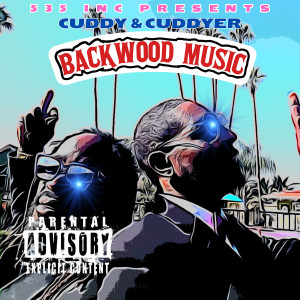 Cuddy的專輯Back Wood Music (Explicit)