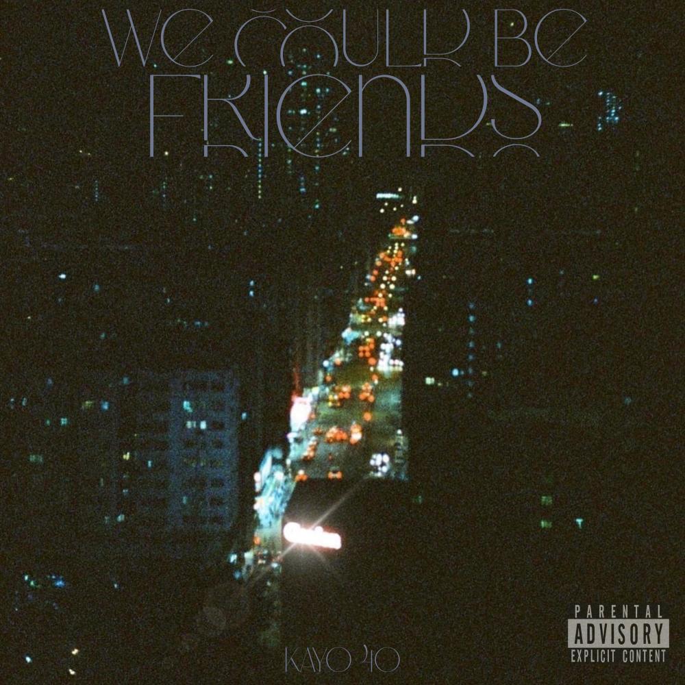 We could be friends