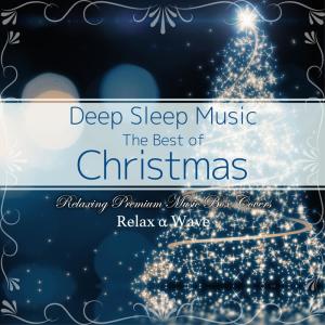 Album Deep Sleep Music - The Best of Christmas Songs: Relaxing Premium Music Box Covers from Relax α Wave