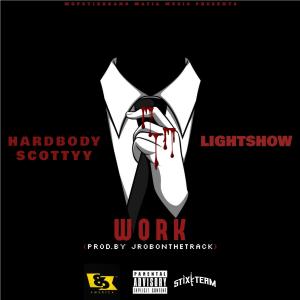 Hardbody Scottyy的專輯WORK (feat. Lightshow) (Explicit)