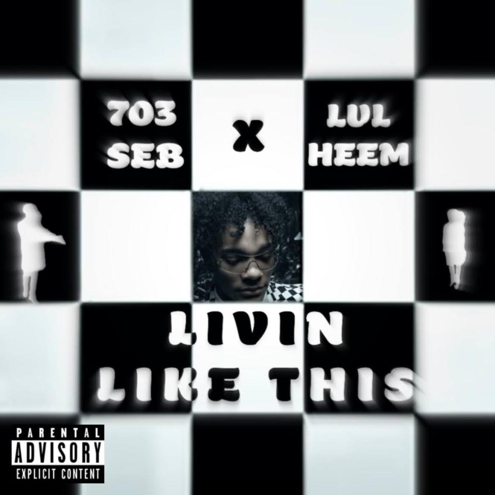 Livin Like This (feat. Lul Heem) (Explicit)