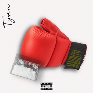 收聽Maurito的Tyson (Explicit)歌詞歌曲