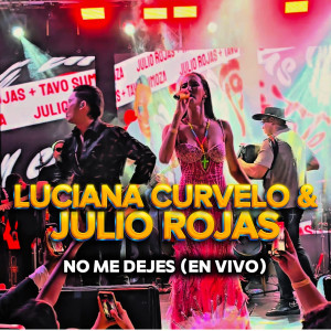 No Me Dejes (En Vivo) dari Luciana Curvelo