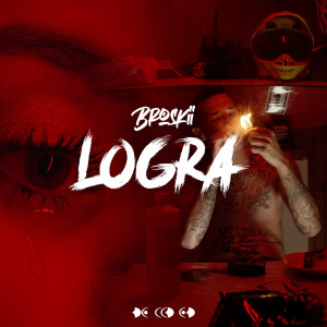 Album Logra (Explicit) from Broskii