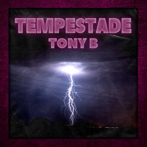 Album Tempestade (Explicit) from Tony B
