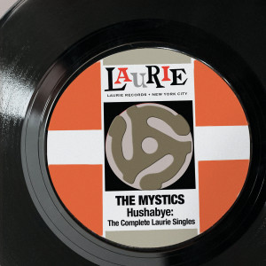 The Mystics的專輯Hushabye: The Complete Laurie Singles