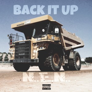 收听N.E.N.的Back It Up (Explicit)歌词歌曲