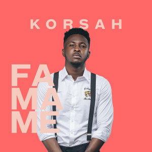 收听Korsah的Fa Ma Me歌词歌曲