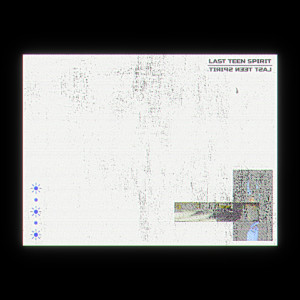 LAST TEEN SPIRIT (Explicit) dari 