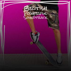 Album British Powerful Soundtrack from Various
