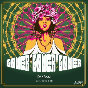 ดาวน์โหลดและฟังเพลง Lover Lover Lover พร้อมเนื้อเพลงจาก Raaban