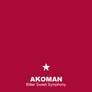 收聽Akoman的Bitter Sweet Symphony (Radio Edit)歌詞歌曲