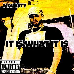 It is What it is (Explicit)