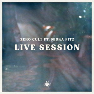 Zero Cult的專輯Live Session