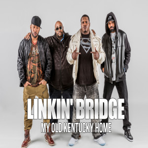 Dengarkan My Old Kentucky Home lagu dari Linkin' bridge dengan lirik