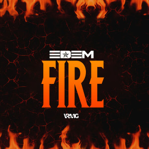 Listen to Fire (Explicit) song with lyrics from Edem
