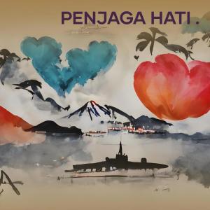 收聽RMF Management的Penjaga Hati .歌詞歌曲