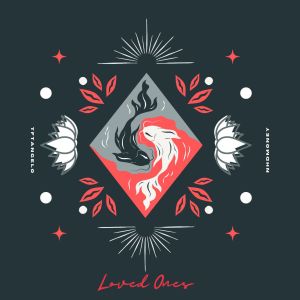 收聽TFT Angelo的Loved Ones (Explicit)歌詞歌曲